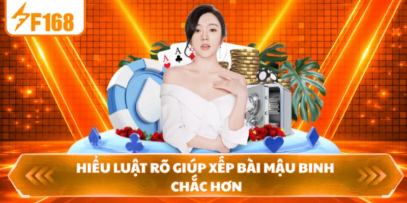 Hiểu luật rõ giúp xếp bài mậu binh chắc hơn